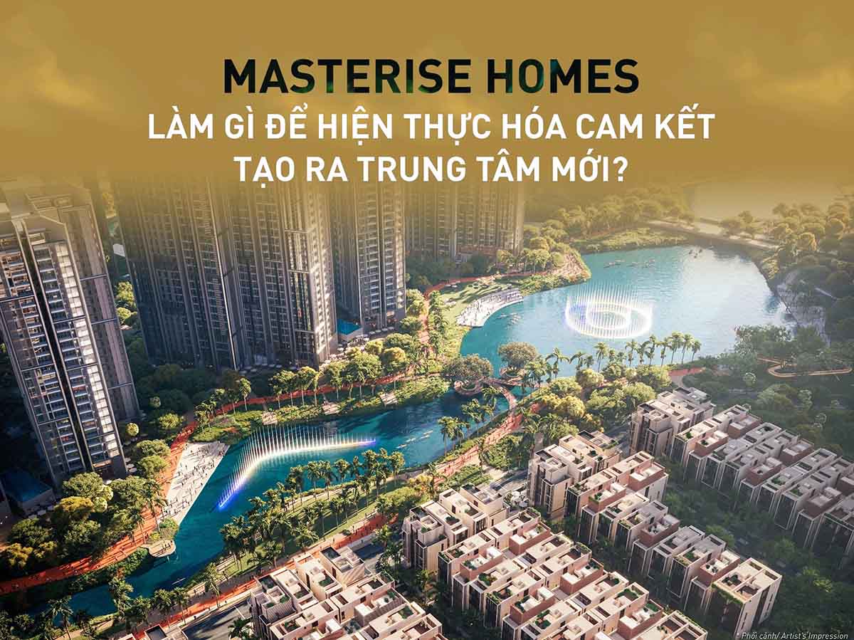 Masterise Homes biến The Global City trở thành new downtown