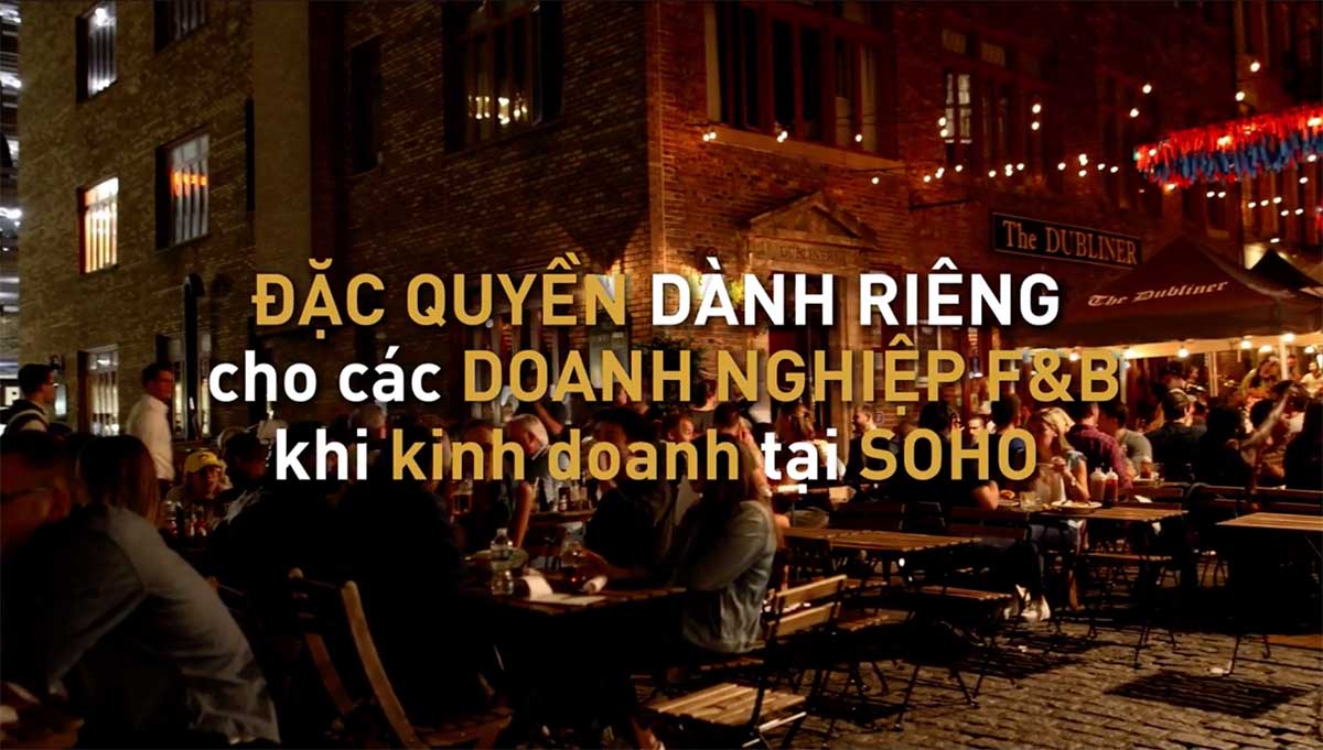 ĐẶC QUYỀN DÀNH CHO CÁC DOANH NGHIỆP F&B KINH DOANH TẠI SOHO