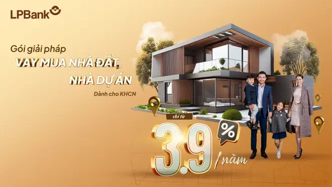 Vay mua nhà tại LP Bank lãi suất 3.9%